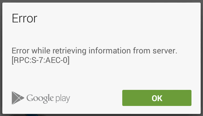 Проблемы с сервисом Google Play: ошибка при получении данных с сервера [RPC:S-7:AEC-0]
